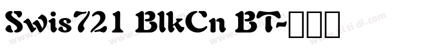 Swis721 BlkCn BT字体转换